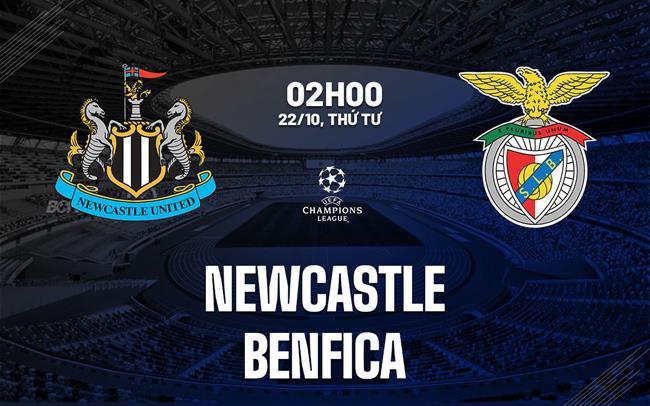 Nhận định Newcastle vs Benfica (02h00 ngày 22/10): Khuất phục đội khách Nhận định Newcastle vs Benfica (02h00 ngày 22/10): Khuất phục đội khách